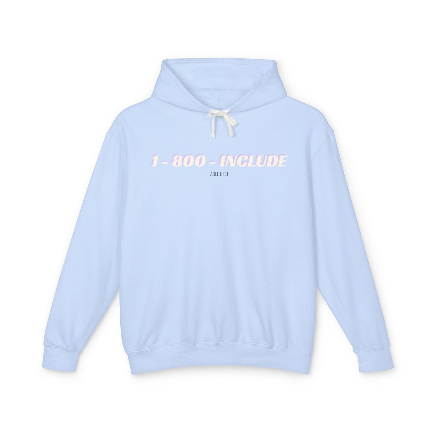 1-800-INCLUDE Hoodie